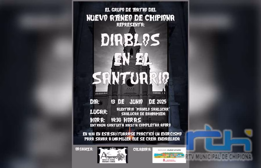 Nuevo Ateneo de Chipiona representará la obra ‘Diablos en el Santuario’ el próximo 13 de junio en Sanlúcar de Barrameda