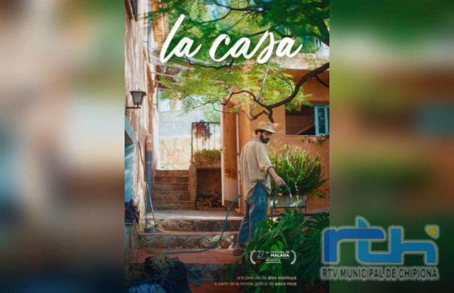 El programa ‘Los jueves al cine’ de Chipiona ofrece esta noche la comedia dramática de Álex Montoya ‘La Casa’