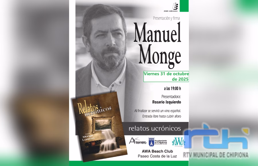 Manuel Monge presenta esta tarde en Chipiona su nuevo libro ‘Relatos ucrónicos’